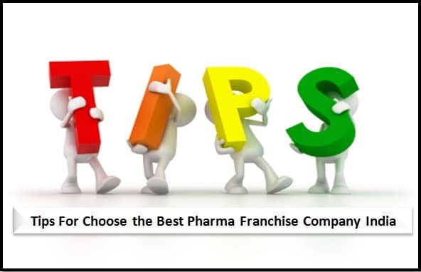 Tips for Choose the Best Pharma Franchise Company in India