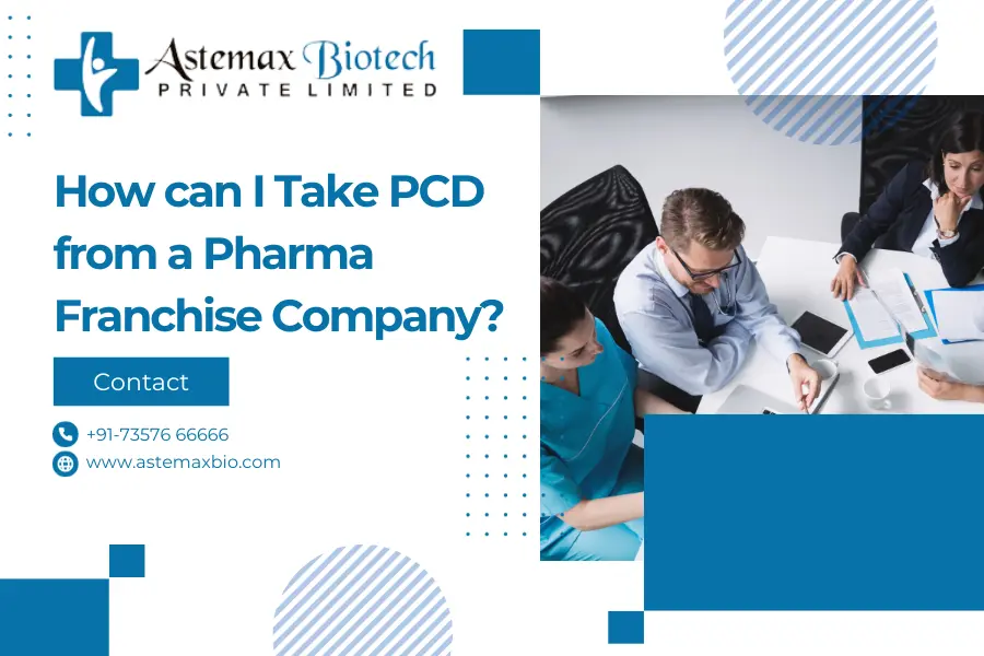 How can I Take PCD from a Pharma Franchise Company?